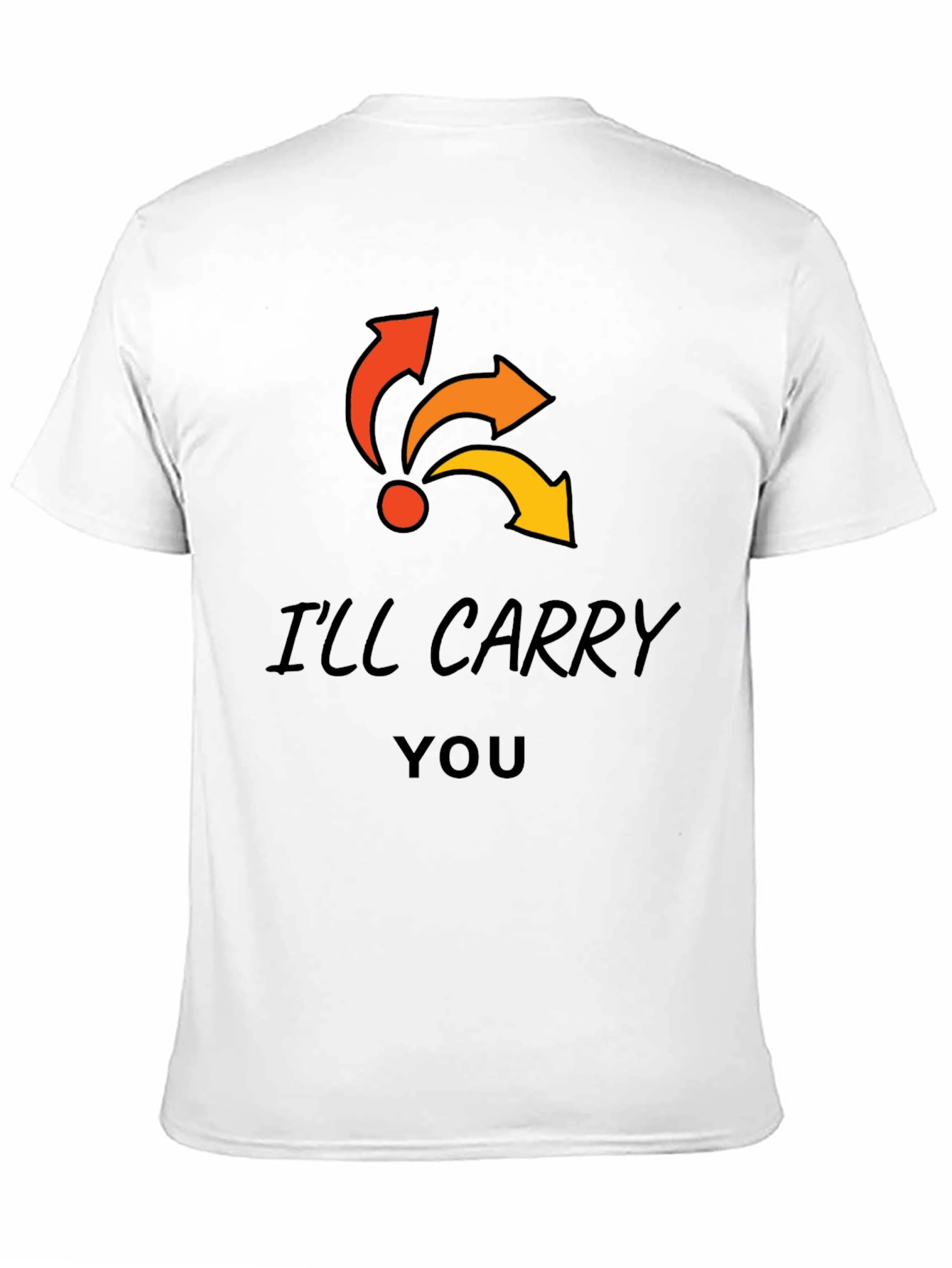 Ill Carry You T-Shirt - Funny Gaming Tee