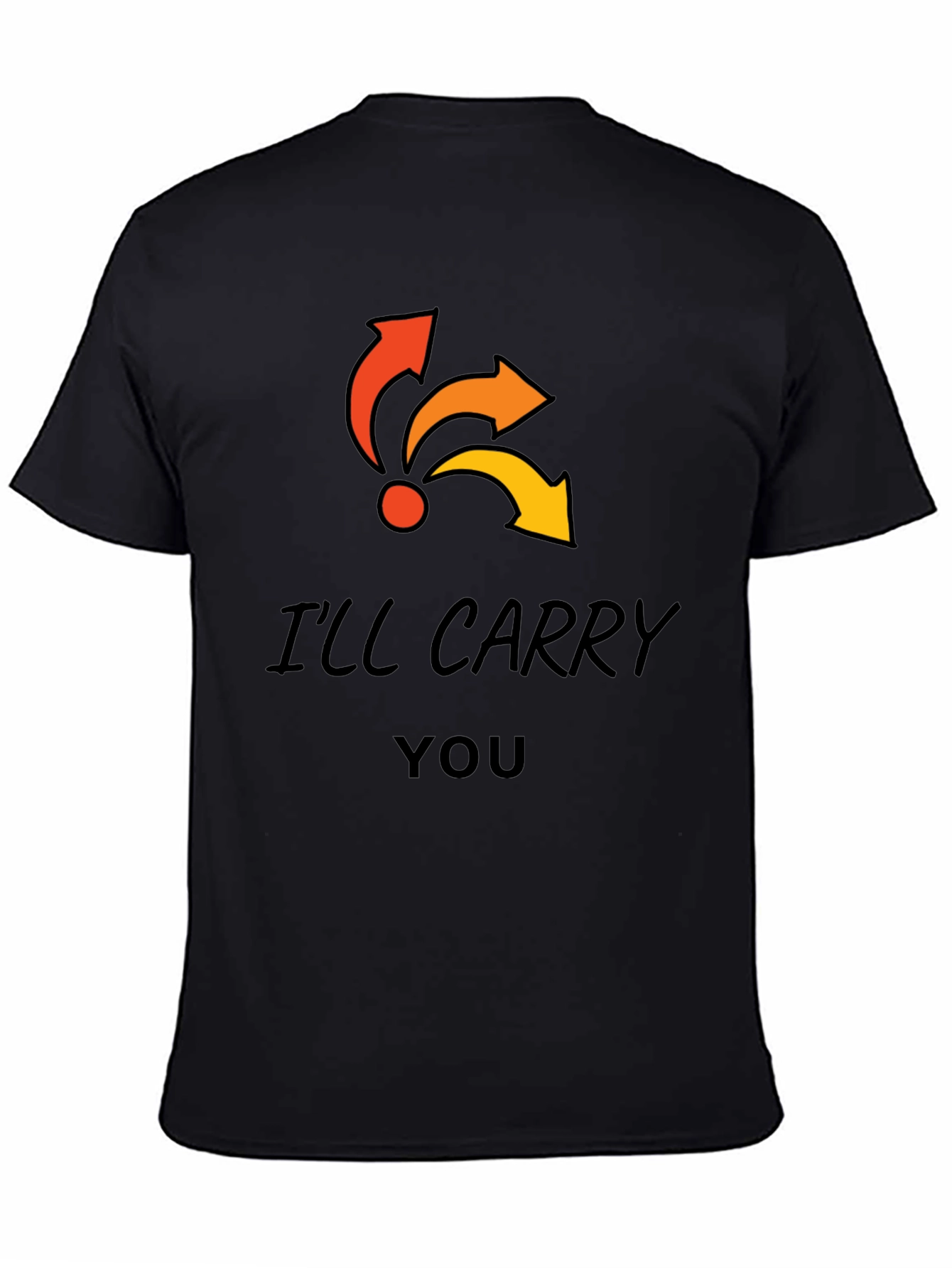 Ill Carry You T-Shirt - Funny Gaming Tee