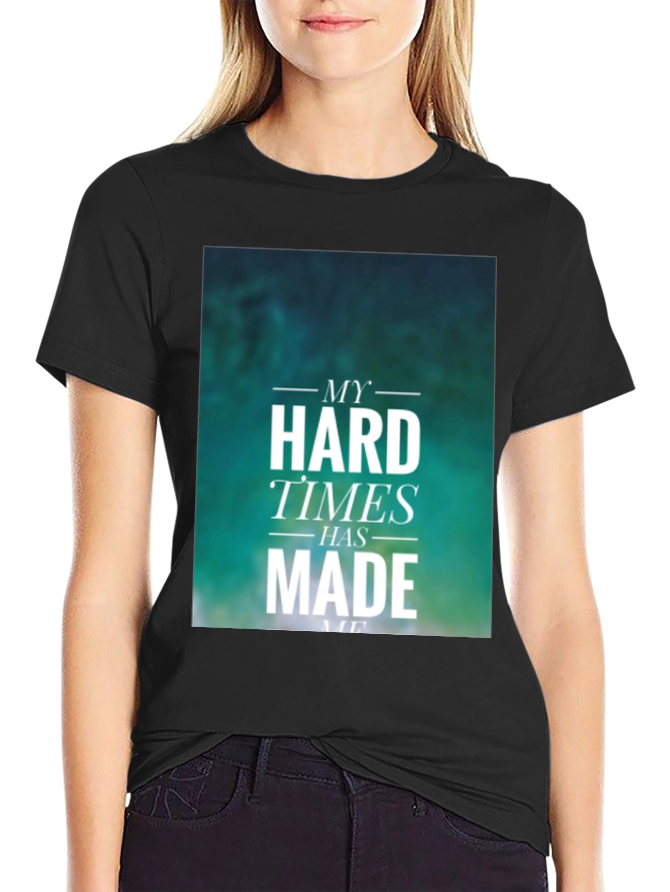 Motivational Graphic Tee - My Hard Times Made Me
