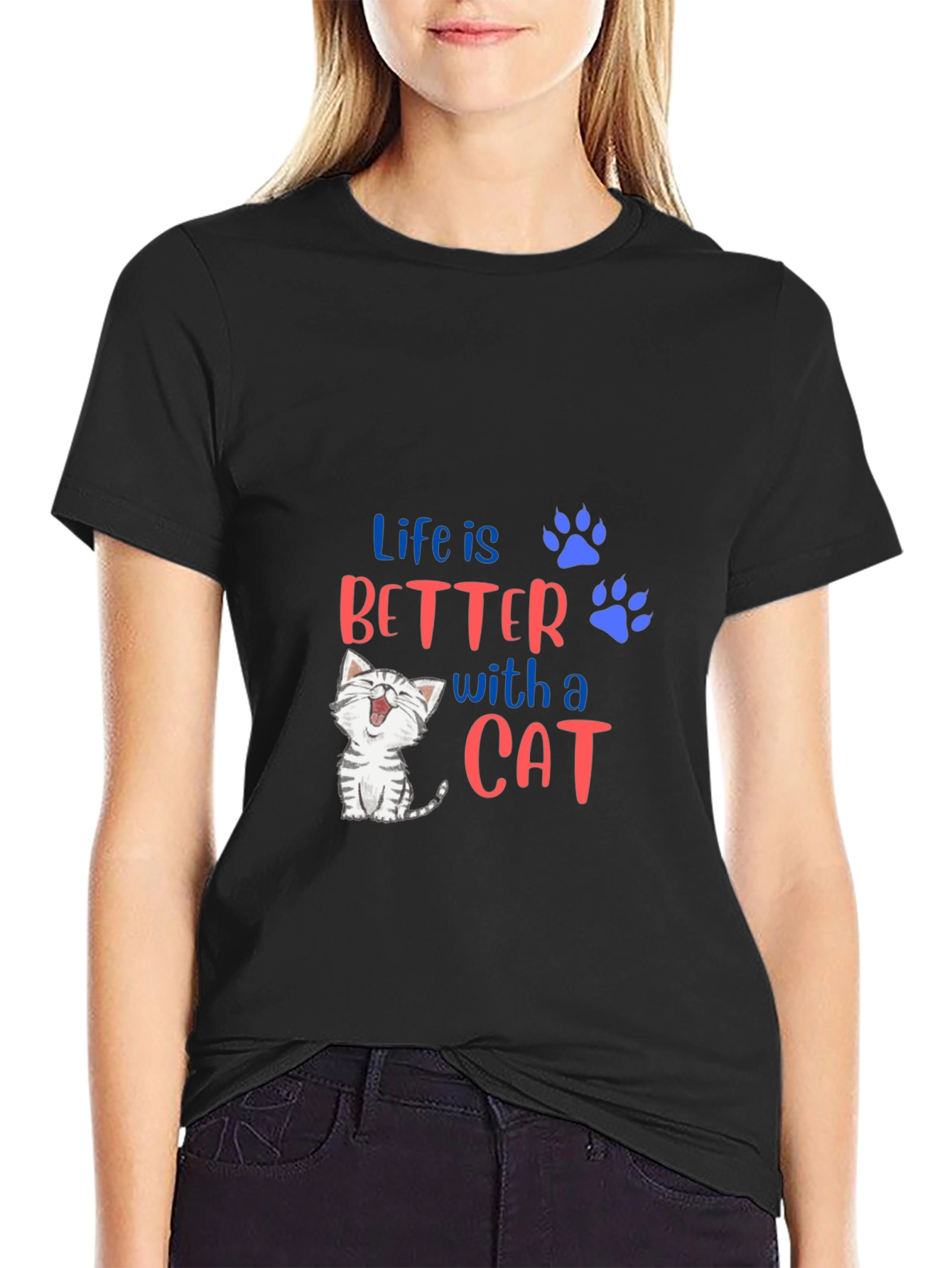 Life is Better With A Cat T-Shirt