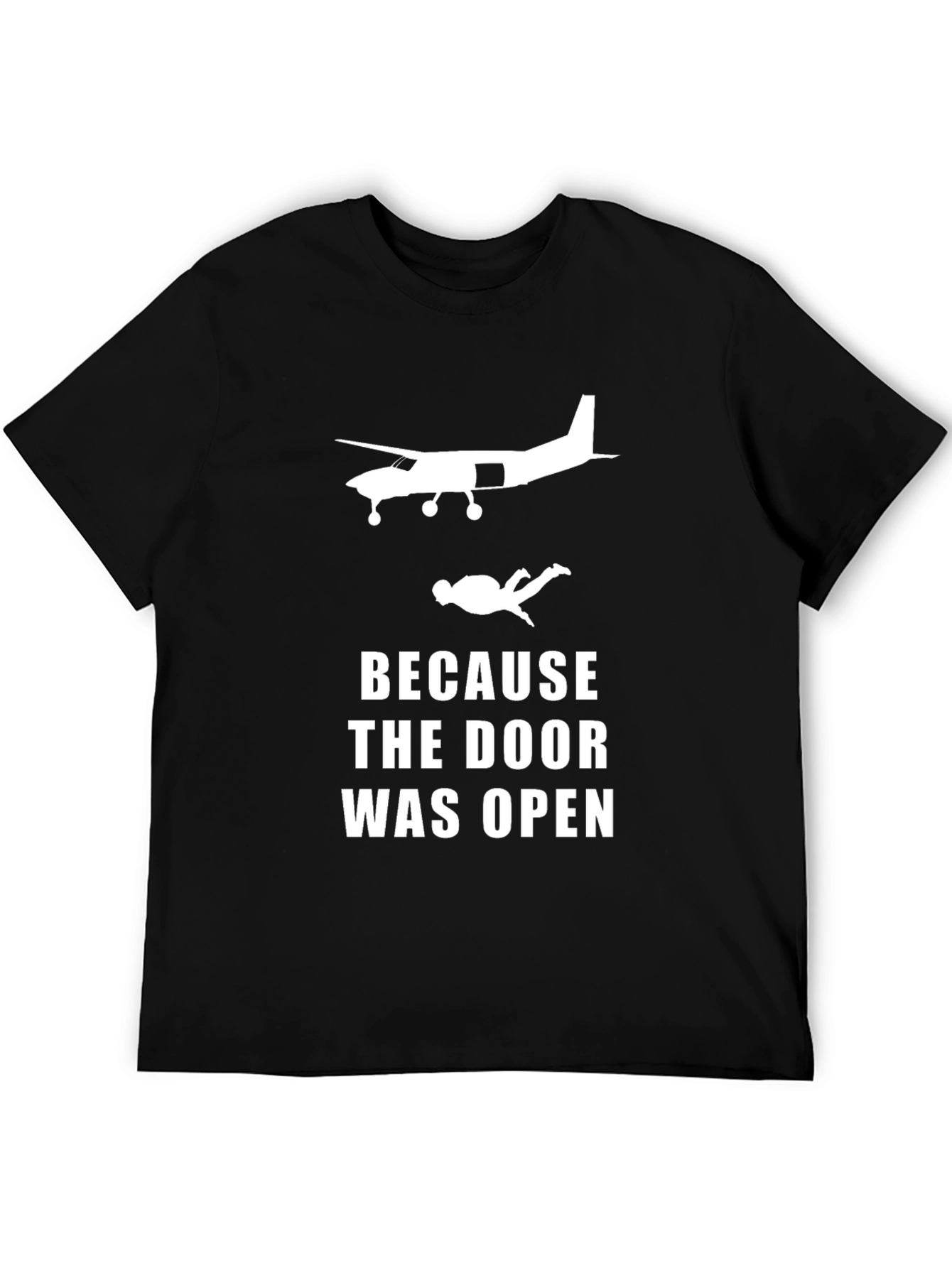 Because The Door Was Open T-Shirt