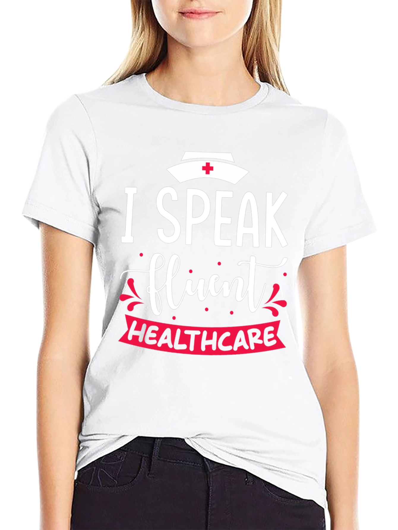 I Speak Fluent Healthcare Nurse T-Shirt
