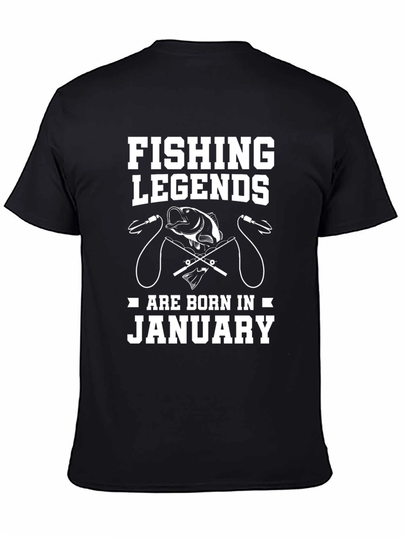Fishing Legends Born in January Black T-Shirt