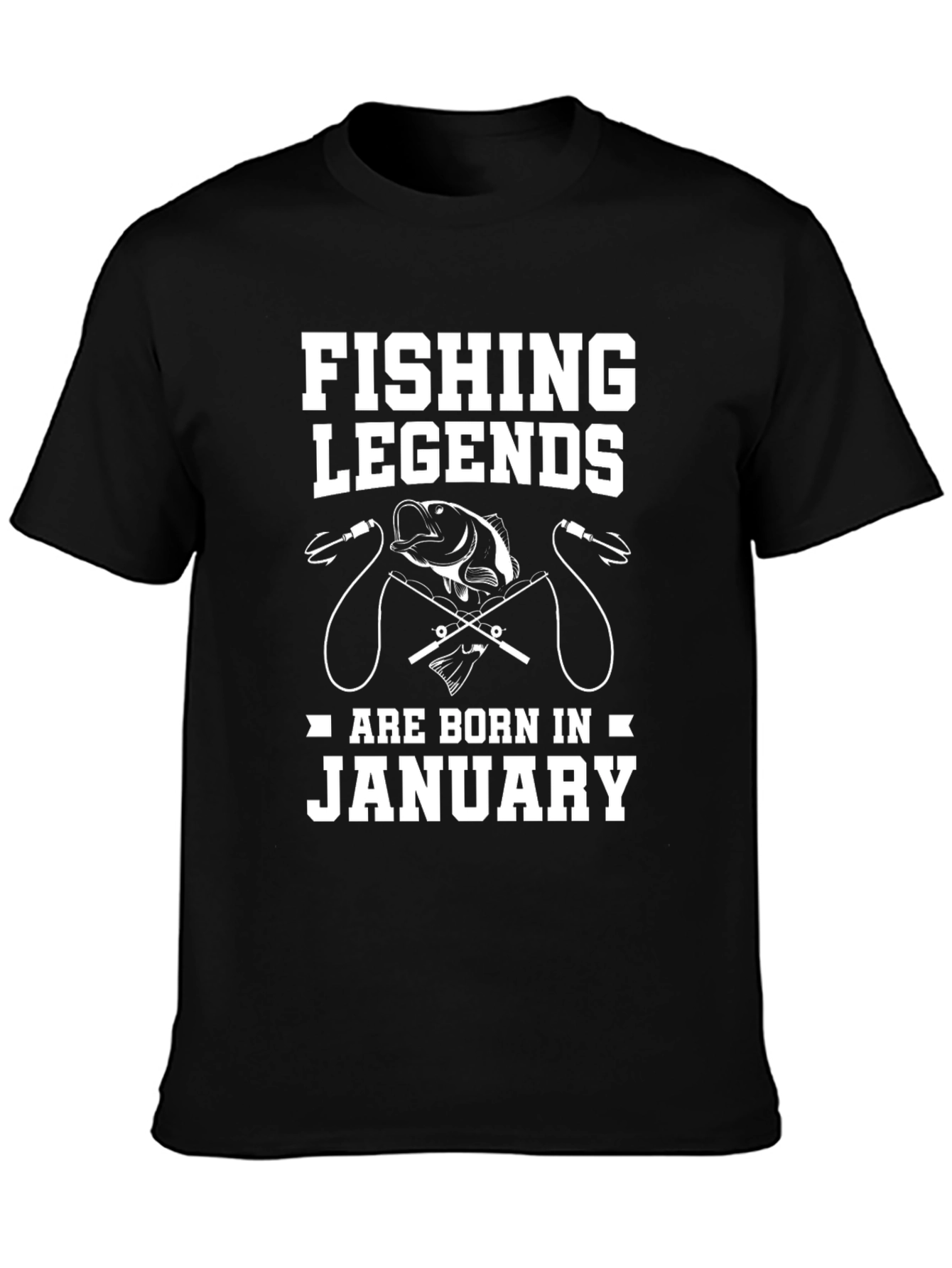 Fishing Legends Born in January Black T-Shirt