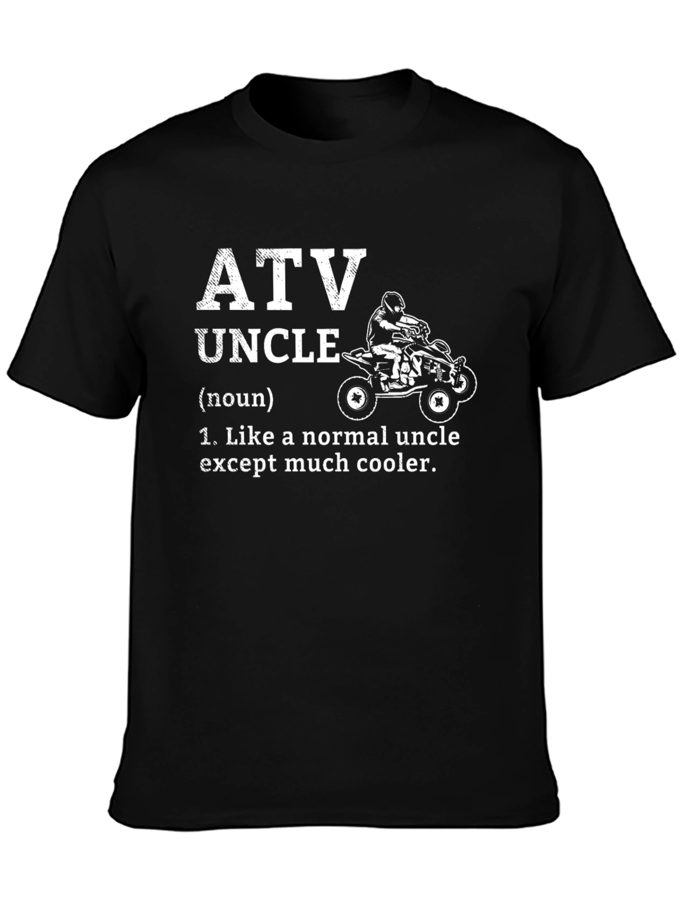 ATV Uncle Graphic T-Shirt - Cool Uncle Gift