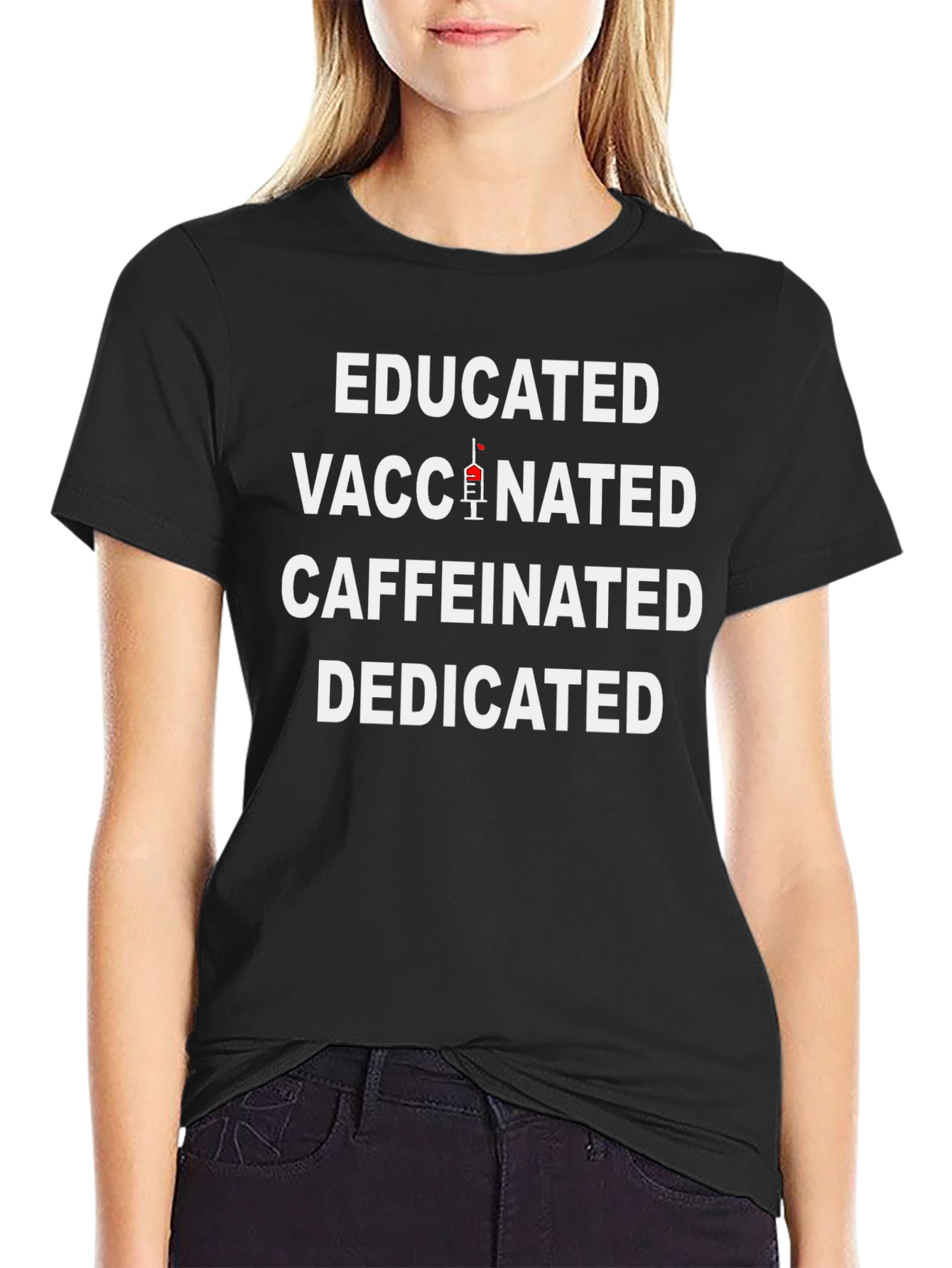 Educated Vaccinated Caffeinated Dedicated Graphic Tee