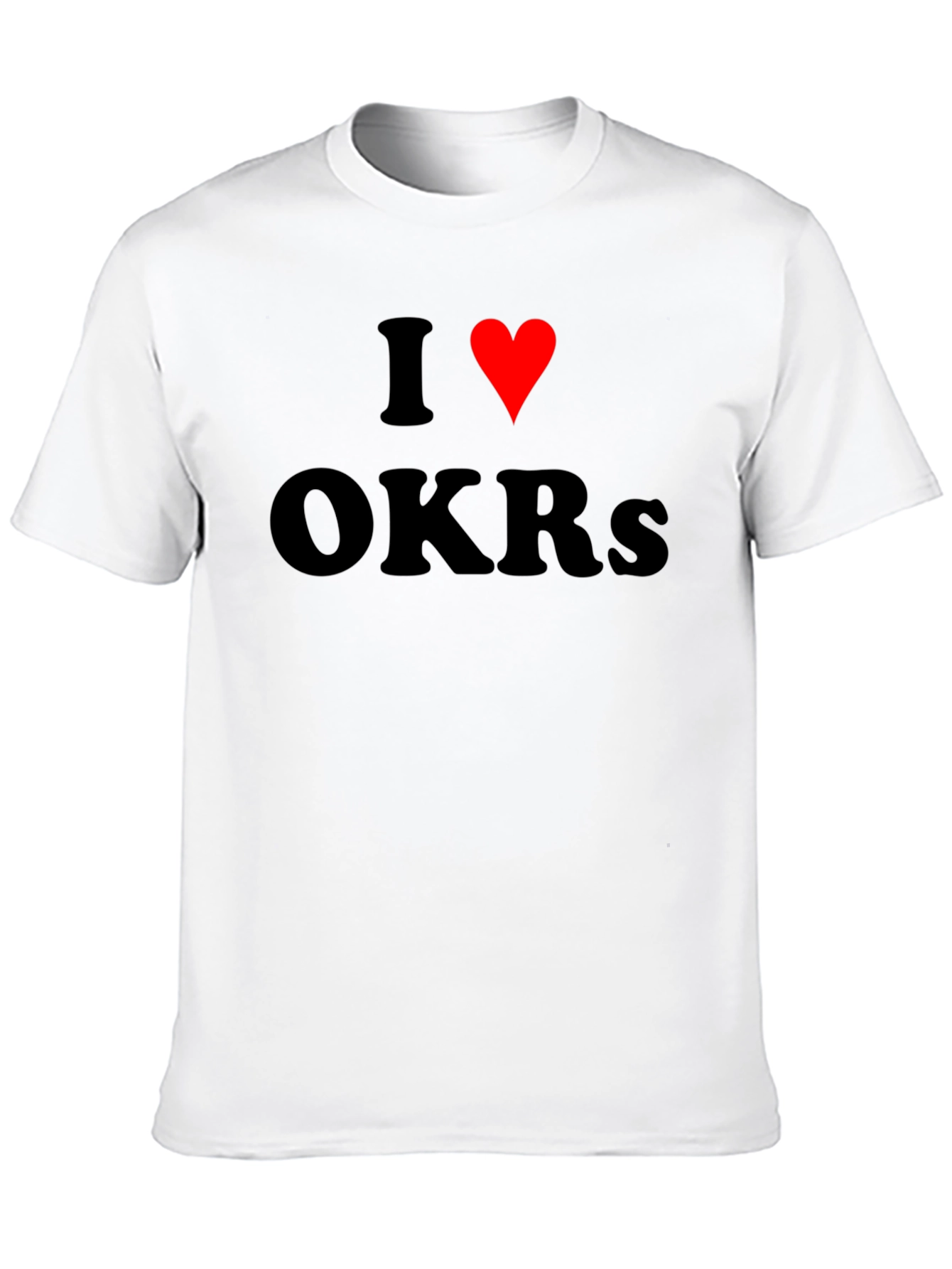 I Love OKRs T-Shirt Black Cotton Blend