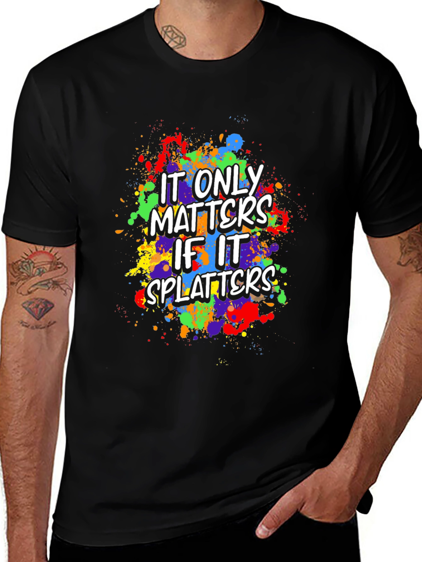 Funny It Only Matters If It Splatters Graphic T-Shirt