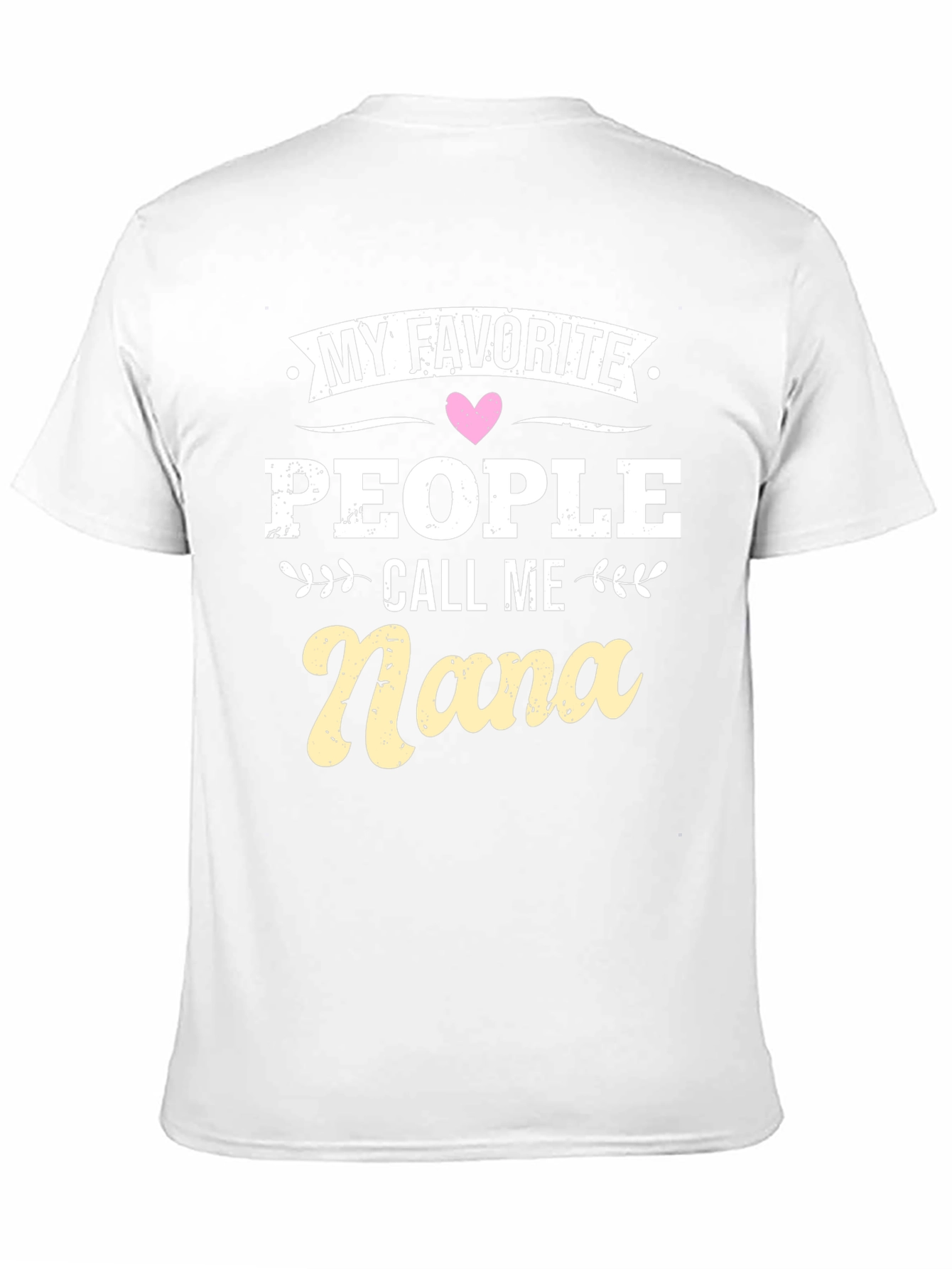 My Favorite People Call Me Nana T-Shirt