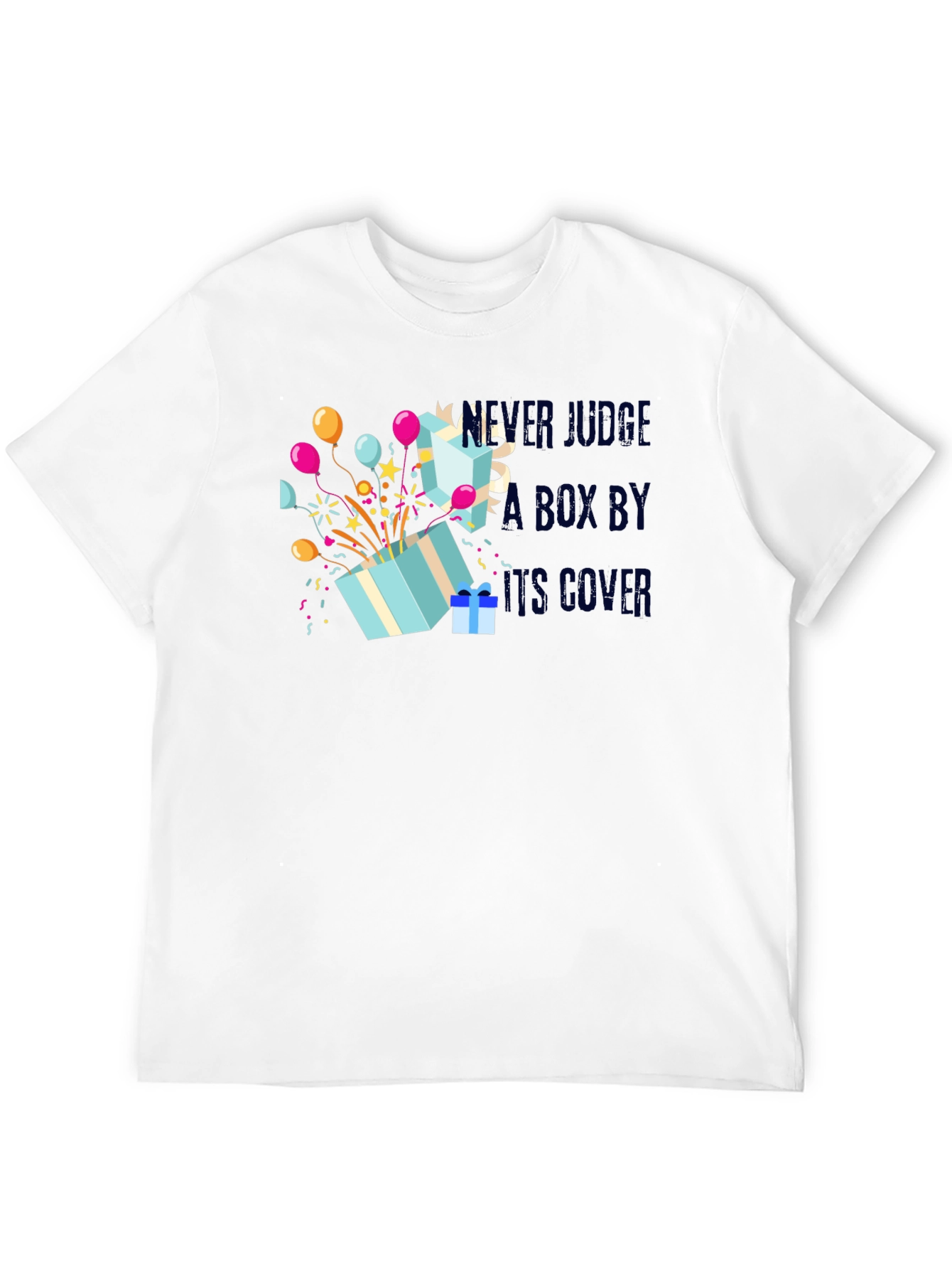 Never Judge A Box By Its Cover T-Shirt